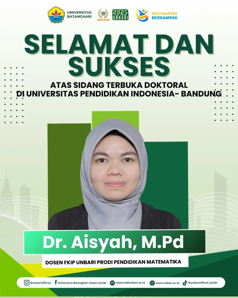 Selamat dan Sukses atas Sidang Terbuka Doktoral (S3)Ibu Dr.Aisyah, M.PdDosen FKIP Unbari Prodi